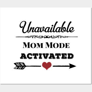 Unavailable Mom Mode Activated Heart And Arrow Dark Posters and Art